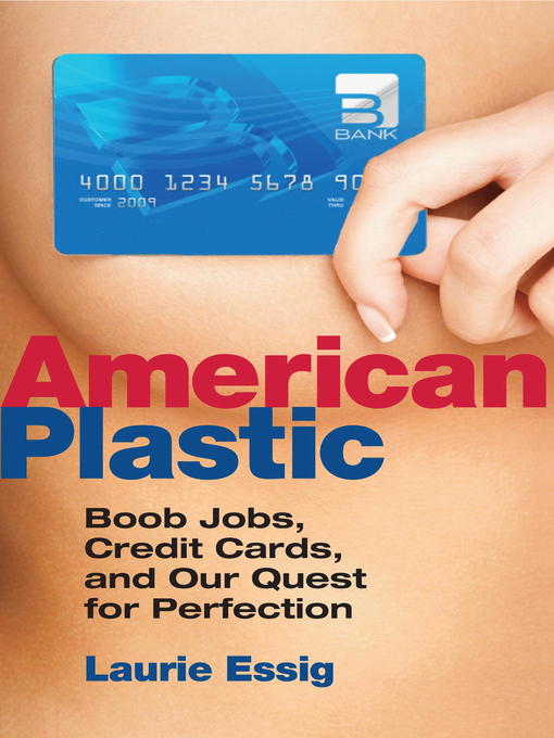 Title details for American Plastic by Laurie Essig - Available